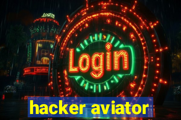 hacker aviator